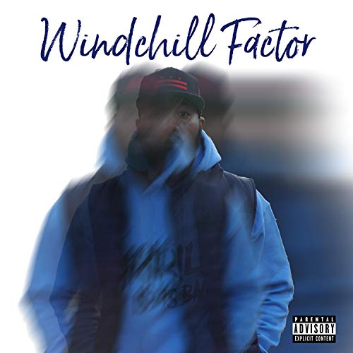 Windchill Factor [Explicit]