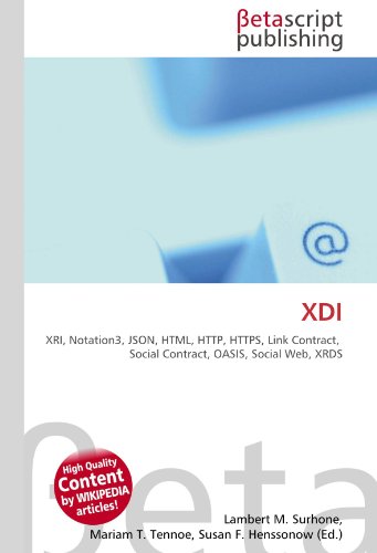 XDI: XRI, Notation3, JSON, HTML, HTTP, HTTPS, Link Contract,  Social Contract, OASIS, Social Web, XRDS